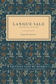 Langue sale: Réflexions en laine d'acier