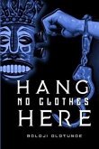 Hang No Clothes Here