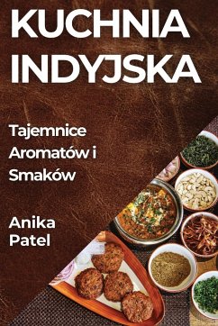 Kuchnia Indyjska - Patel, Anika