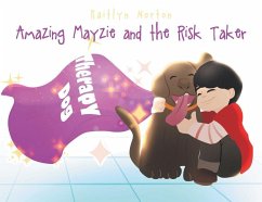 Amazing Mayzie and the Risk Taker - Norton, Kaitlyn