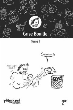 Grise Bouille, Tome I - Gee