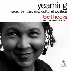Yearning: Race, Gender, and Cultural Politics, 2nd Edition - Hooks, Bell
