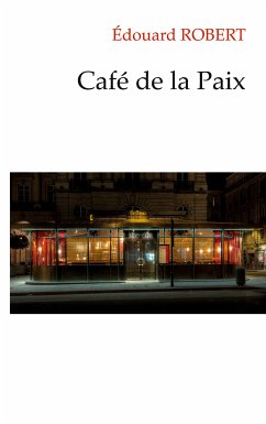 Café de la Paix (eBook, ePUB) - Robert, Edouard