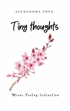 Tiny Thoughts - Popa, Alexandra