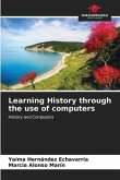 Learning History through the use of computers
