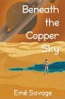 Beneath the Copper Sky - Bild 1