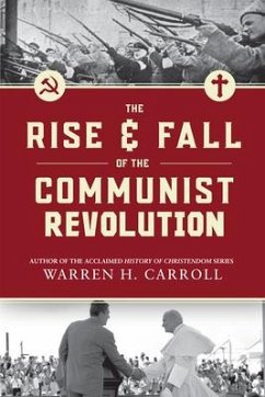 The Rise and Fall of the Communist Revolution (2nd Ed) - Carroll, Warren