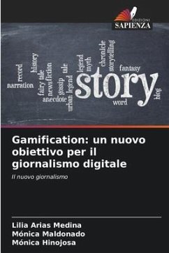 Gamification: un nuovo obiettivo per il giornalismo digitale - Arias Medina, Lilia;Maldonado, Mónica;Hinojosa, Mónica