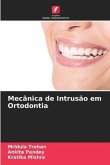 Mecânica de Intrusão em Ortodontia