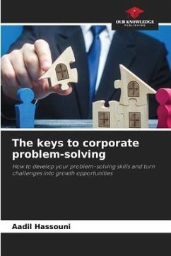 The keys to corporate problem-solving - Hassouni, Aadil