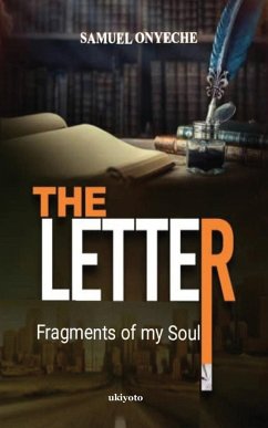 The Letter; Fragments of my Soul - Onyeche, Samuel