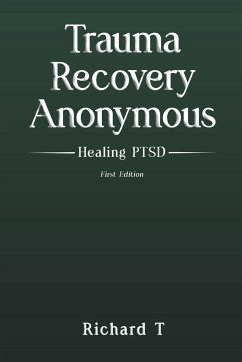 Trauma Recovery Anonymous - T, Richard