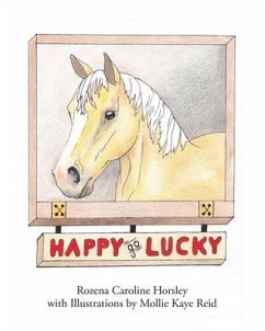 Happy Go Lucky! - Horsley with Illustrations by Mollie