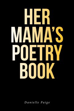 Her Mama's Poetry Book (eBook, ePUB) - Paige, Danielle