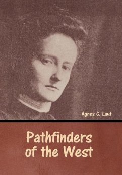 Pathfinders of the West - Laut, Agnes C