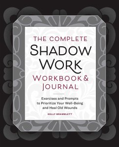 The Complete Shadow Work Workbook & Journal - Bramblett, Kelly