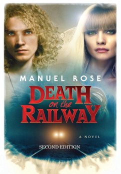 Death on the Railway, Second Edition - Rose, Manuel