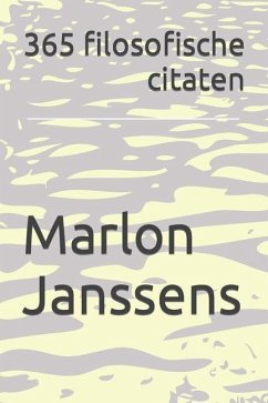 365 filosofische citaten - Janssens, Marlon