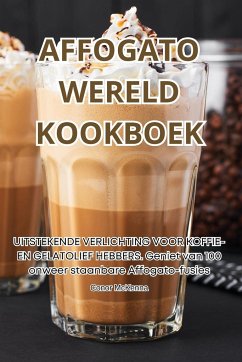 AFFOGATO WERELD KOOKBOEK - Conor McKenna