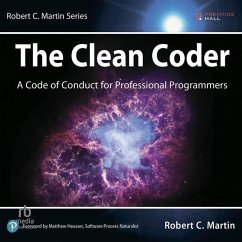 The Clean Coder: A Code of Conduct for Professional Programmers - Martin, Robert C.