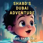 Shabd's Dubai Adventure: A Baby's Journey through Wonder and Play