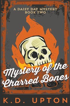 Mystery of the Charred Bones - Upton, K. D.