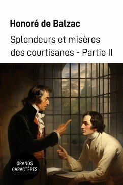 Splendeurs et misères des courtisanes II - de Balzac, Honoré
