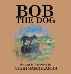 Bob The Dog - Sandilands, Nikki