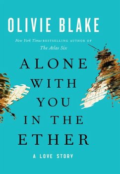 Alone with You in the Ether - Blake, Olivie
