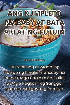 ANG KUMPLETO NA BABY AT BATA AKLAT NG LUTUIN - Herrero