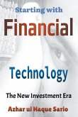 Starting with Financial Technology: The New Investment Era