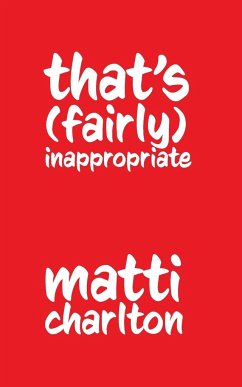 That's (Fairly) Inappropriate - Charlton, Matti