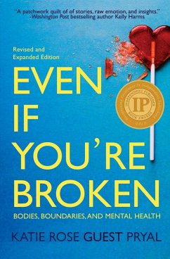 Even If You're Broken - Pryal, Katie Rose