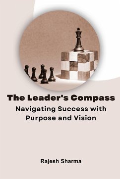 The Leader's Compass - Sharma, Rajesh