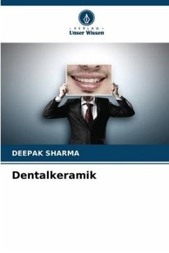 Dentalkeramik - Sharma, Deepak