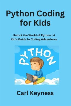 Python Coding for Kids - Keyness, Carl