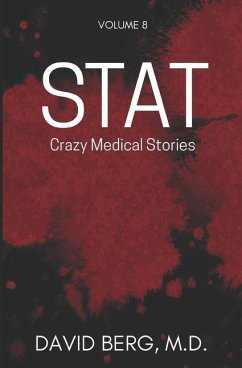 Stat: Crazy Medical Stories: Volume 8 - Berg, David