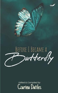 Before I Became A Butterfly - Datiles, Czarina