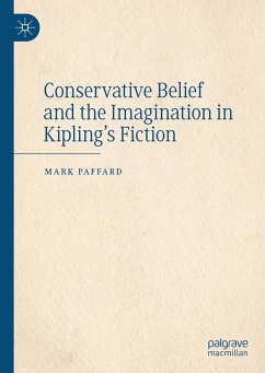 Conservative Belief and the Imagination in Kipling’s Fiction (eBook, PDF) - Paffard, Mark