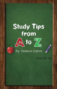 Study Tips from A to Z - Lofton, Tamara