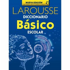 Diccionario Básico Escolar - Larousse, Ediciones