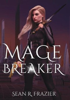 Mage Breaker - Frazier, Sean R