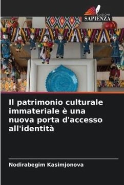 Il patrimonio culturale immateriale è una nuova porta d'accesso all'identità - Kasimjonova, Nodirabegim