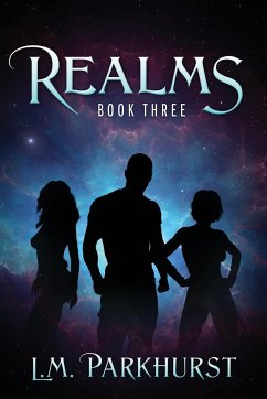 Realms Book Three - Parkhurst, L. M.