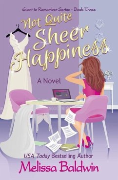 Not Quite Sheer Happiness - Baldwin, Melissa