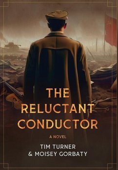 The Reluctant Conductor - Turner, Tim; Gorbaty, Moisey