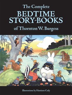 The Complete Bedtime Story-Books of Thornton W. Burgess - Burgess, Thornton W.