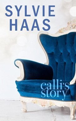 Calli's Story - Haas, Sylvie