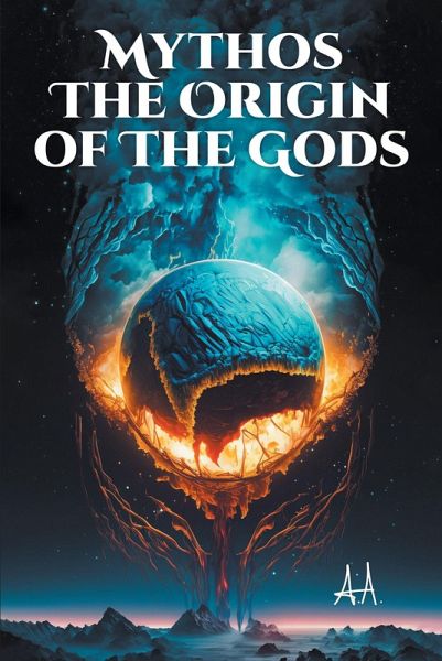 MYTHOS THE ORIGIN OF THE GODS (eBook, ePUB)