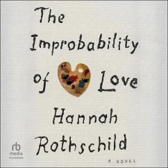 The Improbability of Love - Rothschild, Hannah
